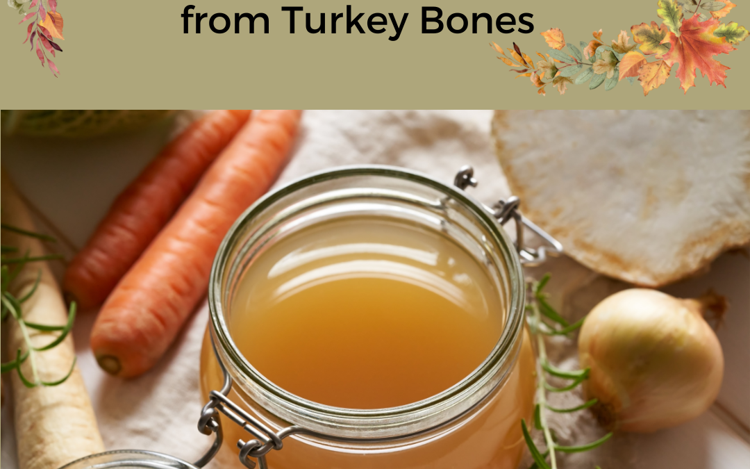 How to Make Bone Broth from Turkey Bones